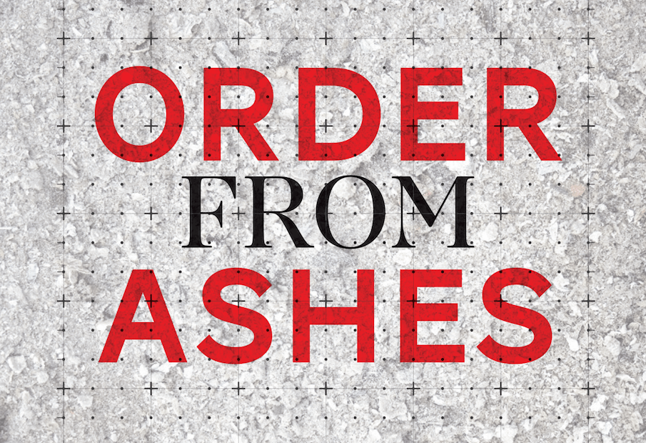 the words order from ashes on a grungy background